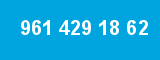 961 429 18 62